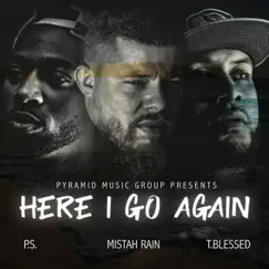 Here I Go Again (feat. Ps & T.Blessed) - Single by Mistah Rain album reviews, ratings, credits