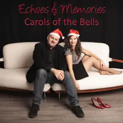 Carol of the Bells - Single by Echoes & Memories album reviews, ratings, credits