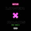 Lower X Roads - Single album lyrics, reviews, download