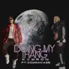 Doing My Thang - Single (feat. Commakaze) - Single album lyrics, reviews, download