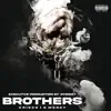 Brothers (feat. Gmoney) - Single album lyrics, reviews, download