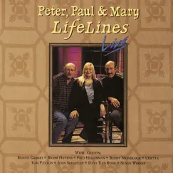 LifeLines Live by Peter, Paul & Mary album reviews, ratings, credits