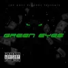 Green Eyes (feat. YungPlug & Big Kalo) - Single album lyrics, reviews, download