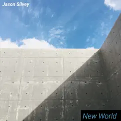 New World by Jason Silvey album reviews, ratings, credits
