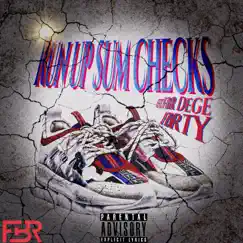 Run Up Some Checks (feat. FBR Ty & FBR Dege) - Single by FBR Leck album reviews, ratings, credits