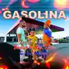Gasolina (feat. Nikario, Mdj & Yamilet la Del Juego) - Single album lyrics, reviews, download