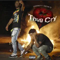Thug Cry (feat. Gogetem Ttd) Song Lyrics