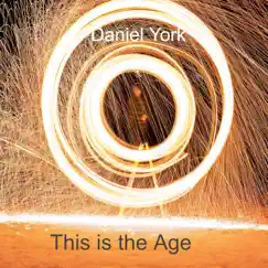 This Is the Age - Single by Daniel York album reviews, ratings, credits
