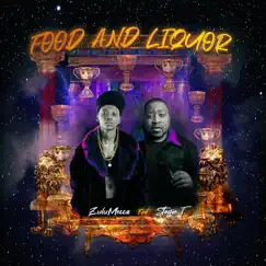 Food and Liquor (feat. Stogie T) - Single by ZuluMecca album reviews, ratings, credits