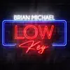 Low Key - Single album lyrics, reviews, download