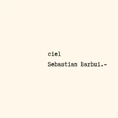 Ciel - Single by Sebastián Barbui album reviews, ratings, credits