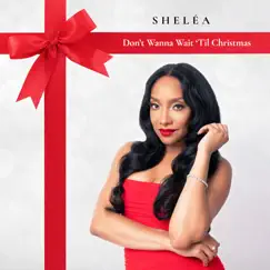Don't Wanna Wait 'til Christmas - EP by Sheléa album reviews, ratings, credits