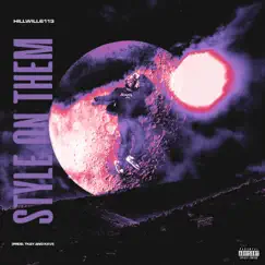 Style on Them - Single by HiLLWiLL6113 album reviews, ratings, credits