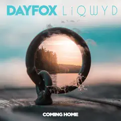 Coming Home - Single by DayFox & LiQWYD album reviews, ratings, credits