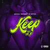 Keep It P (feat. JR Patton) - Single album lyrics, reviews, download