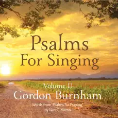 Psalms for Singing, Vol. II by Gordon Burnham album reviews, ratings, credits