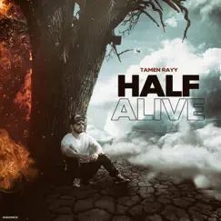 Half Alive by Tamen Rayy album reviews, ratings, credits