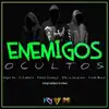 Enemigos Ocultos Dominican (feat. Ángel PA, el Simbolo, Pikito Produce & SPS la Sorpresa) - Single album lyrics, reviews, download