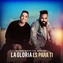 La Gloria Es para Ti (feat. Jairon High) Song Lyrics