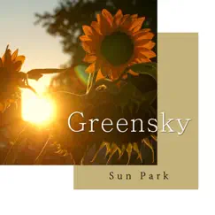 Greensky - Single by Sun Park album reviews, ratings, credits