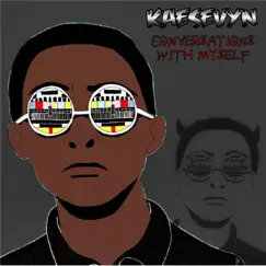 Conversations With Myself - EP by Kaesevyn album reviews, ratings, credits