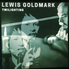 Twilighting - Single by Lewis Goldmark album reviews, ratings, credits