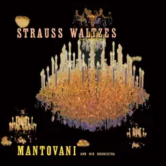 Strauss Waltzes by Mantovani & His Orchestra album reviews, ratings, credits