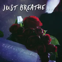 Just Breathe - Single by Esther Hunter album reviews, ratings, credits