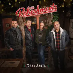 Dear Santa - Single by The Refreshments album reviews, ratings, credits