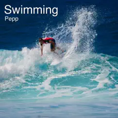 Swimming - Single by Pepp album reviews, ratings, credits