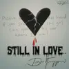 Still IN Love - Single album lyrics, reviews, download