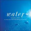 Water~水 album lyrics, reviews, download