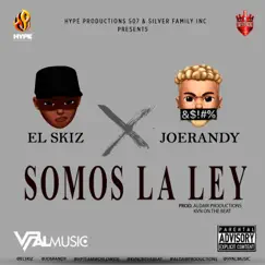 Somos La Ley (feat. JoeRandy) - Single by El Skiz album reviews, ratings, credits