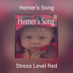 Homer's Song - Single by Stress Level Red album reviews, ratings, credits