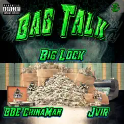 Bag Talk - Single by Big Lock, Jvir & BBE Chinaman album reviews, ratings, credits