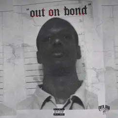 Out On Bond by Nyketown Ju album reviews, ratings, credits