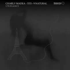 L'élégance by Charly Madea, Titi & 9 Natural album reviews, ratings, credits