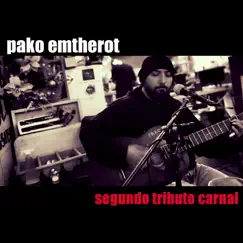 Segundo Tributo Carnal by Pako Emtherot album reviews, ratings, credits