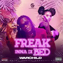 Freak Inna di Bed - Single by WarChild592 album reviews, ratings, credits