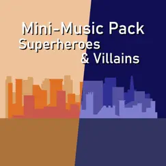 Superheroes & Villains Mini - Music Pack - Single by Isiah Brighton album reviews, ratings, credits