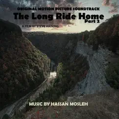 The Long Ride Home Part 2 (Original Motion Picture Soundtrack) - EP by Hassan Mosleh album reviews, ratings, credits