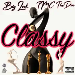 Classy - Single by Big Lock & Tmcthedon album reviews, ratings, credits