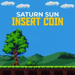 Insert Coin - Single by Saturn Sun album reviews, ratings, credits