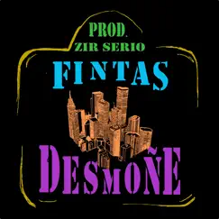 Desmoñe - Single by Fintas & Zir Serio album reviews, ratings, credits