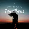 Impetuous - Single album lyrics, reviews, download