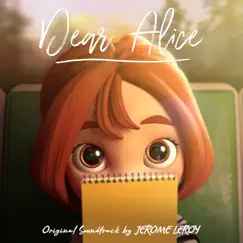 Dear Alice (Original Soundtrack) - Single by Jerome Leroy album reviews, ratings, credits