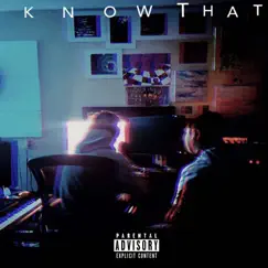 Know That (feat. JiXXX) - Single by Lil C album reviews, ratings, credits