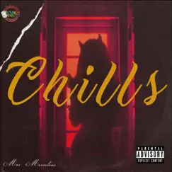 (Chills) - Single by Mac Marvelous album reviews, ratings, credits