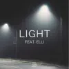 Light (feat. Elli) - Single album lyrics, reviews, download