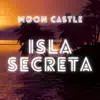 Isla Secreta - Single album lyrics, reviews, download